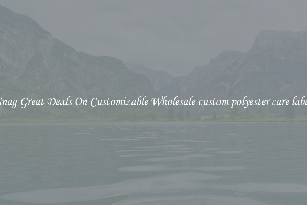 Snag Great Deals On Customizable Wholesale custom polyester care label
