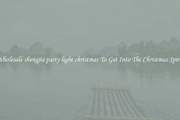 Wholesale shengjia party light christmas To Get Into The Christmas Spirit