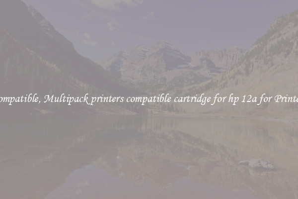 Compatible, Multipack printers compatible cartridge for hp 12a for Printers