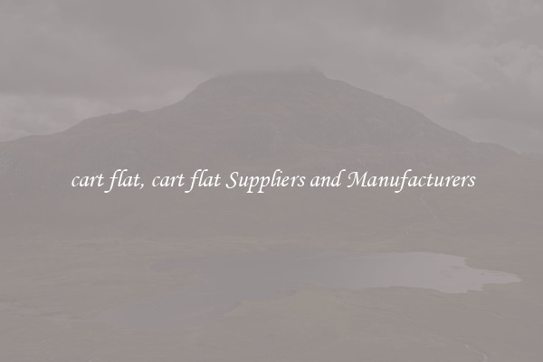 cart flat, cart flat Suppliers and Manufacturers