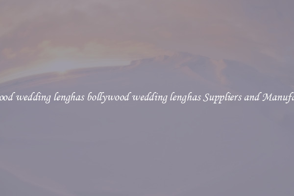 bollywood wedding lenghas bollywood wedding lenghas Suppliers and Manufacturers