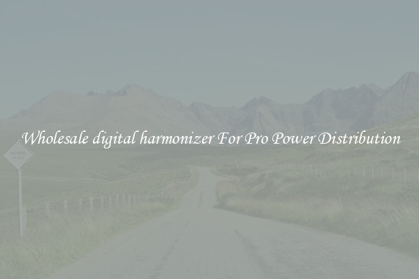 Wholesale digital harmonizer For Pro Power Distribution
